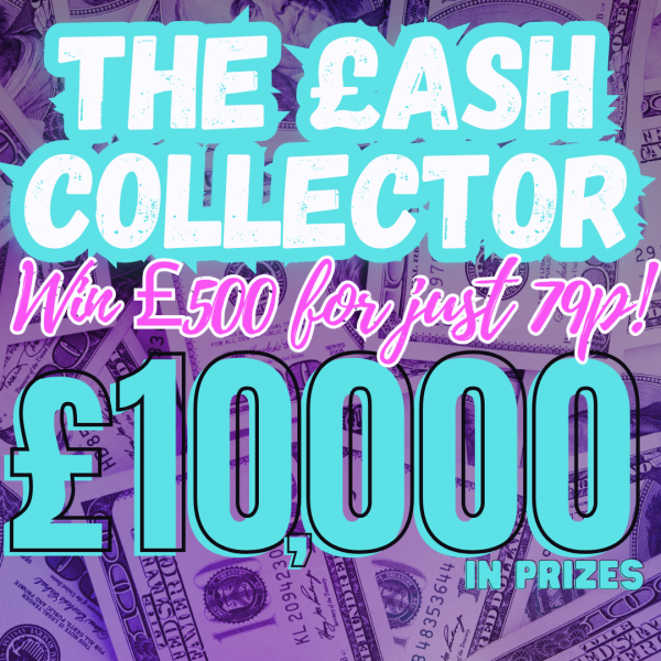 79P CASH COLLECTOR INSTANT WIN! HUGE £10K PRIZE POT!