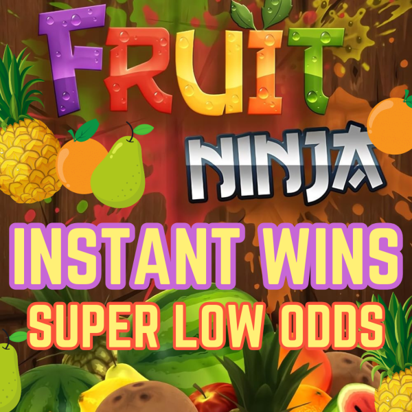 FRUIT NINJA! £10K LOW ODDS INSTANT WINS + £500 END PRIZE!