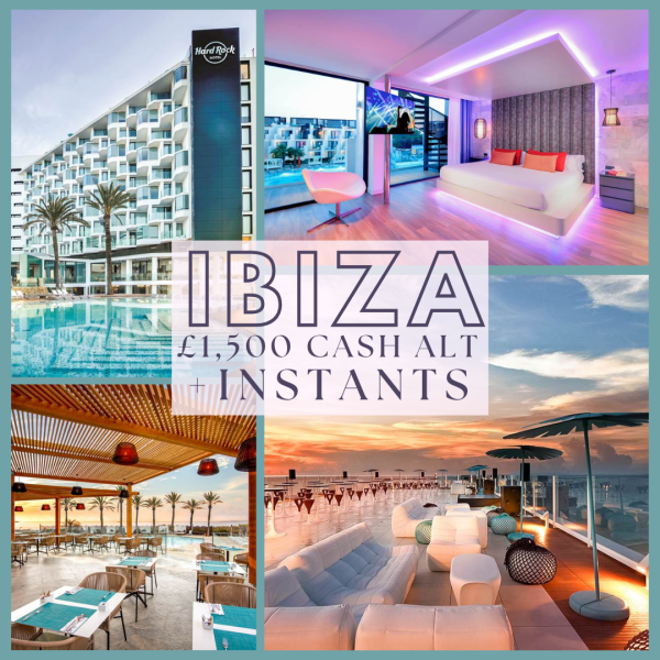 IBIZA HARD ROCK HOTEL HOLIDAY OR £1,500! + INSTANT WINS!