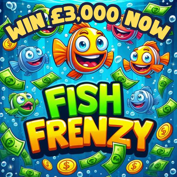 FISH FRENZY! FIND THE MOST EXOTIC FISH & WIN UP TO £3K!