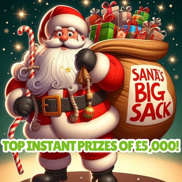 SANTA'S BIG SACK! WIN £5K INSTANTLY - £100K POT + £1K END PRIZE!