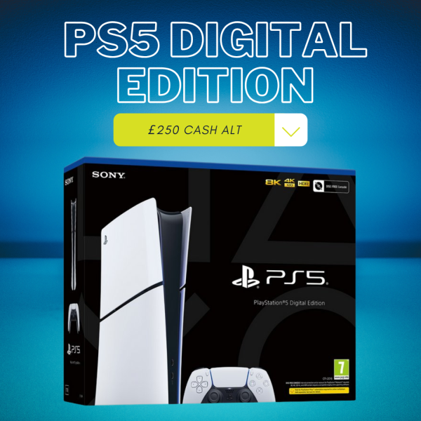 PS5 Digital Edition or £250 cash!