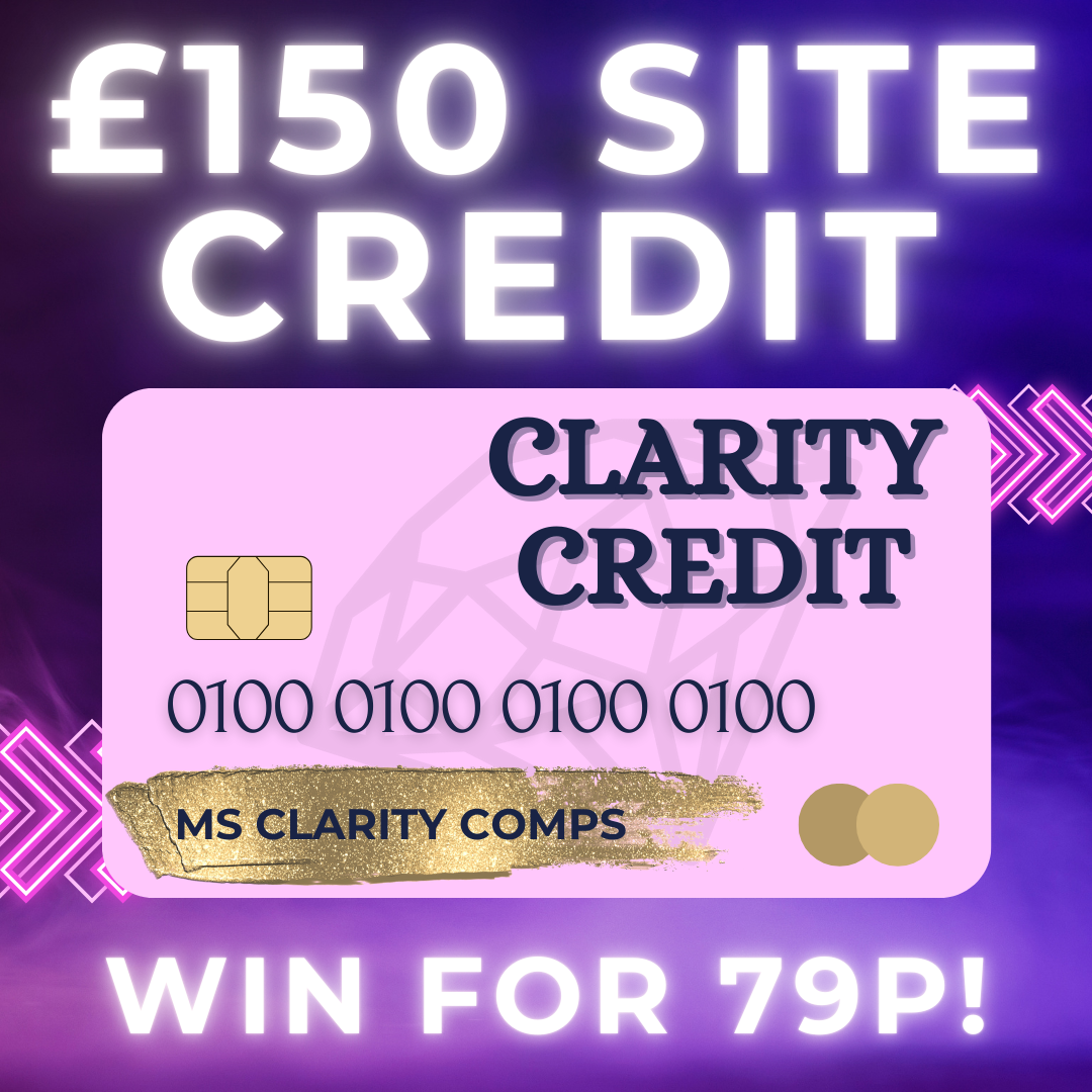 £150 CLARITY SITE CREDIT! WIN FOR 79p!