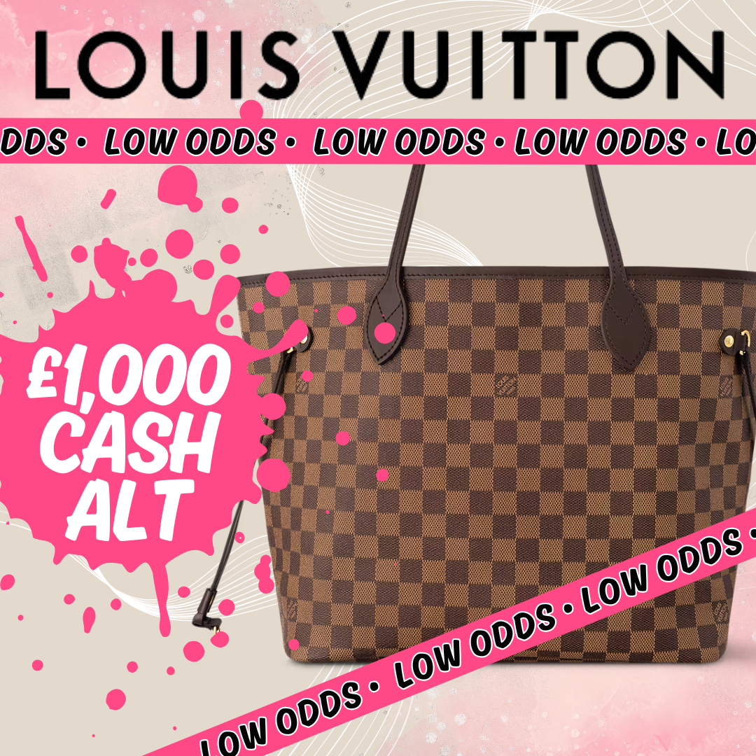 LOW ODDS - LOUIS VUITTON NEVERFULL OR £1,000!