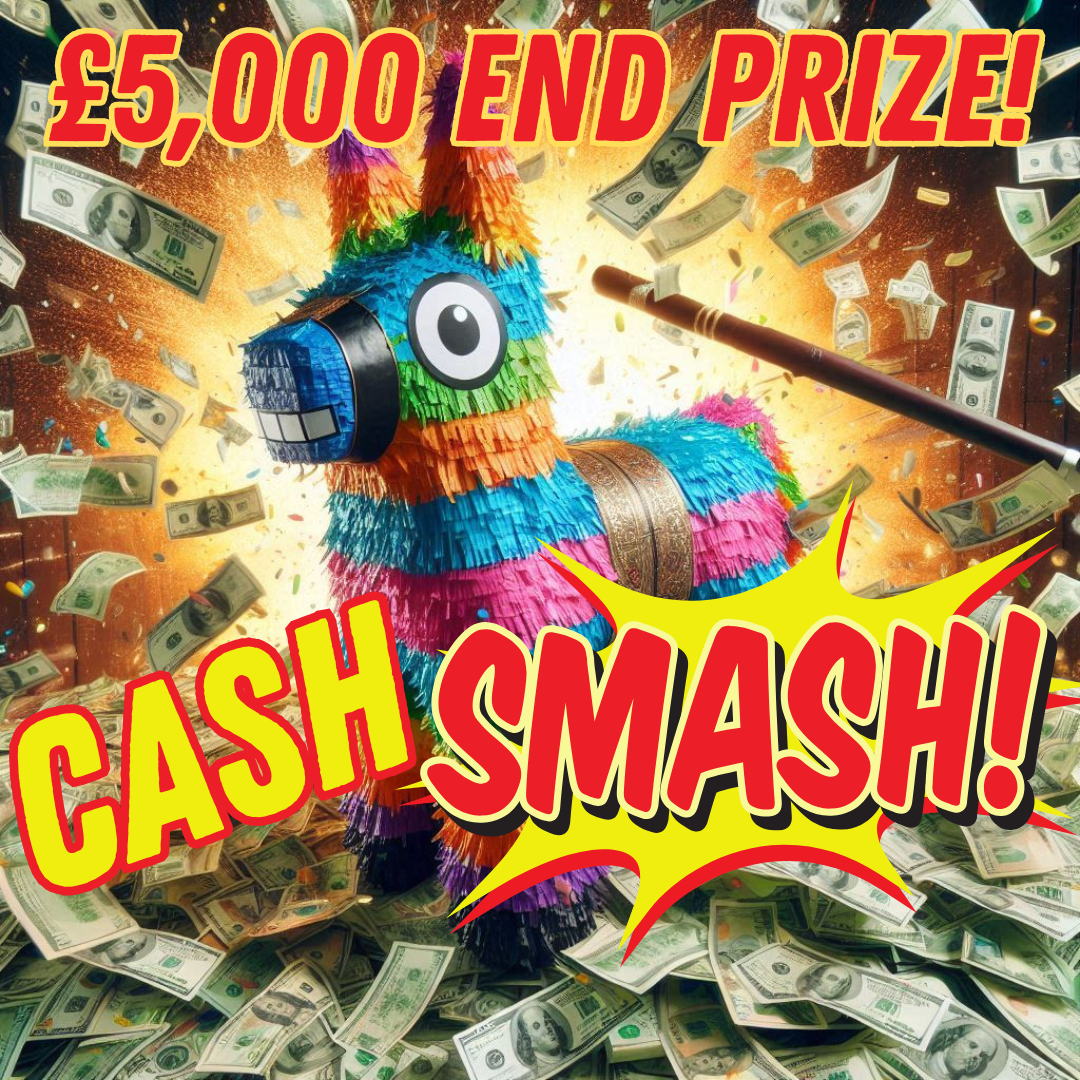 CASH SMASH! £5K END PRIZE + £20K CASH ONLY INSTANT WINS!