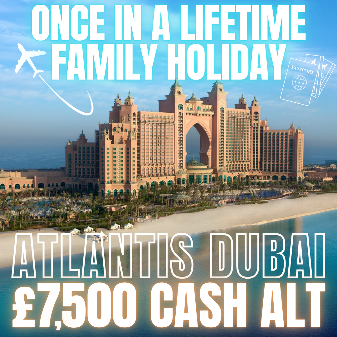 DUBAI ATLANTIS FAMILY HOLIDAY! 79P ENTRY + £25K INSTANT WINS